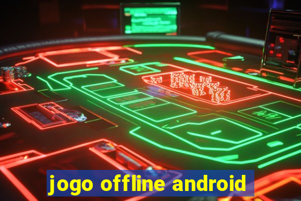 jogo offline android